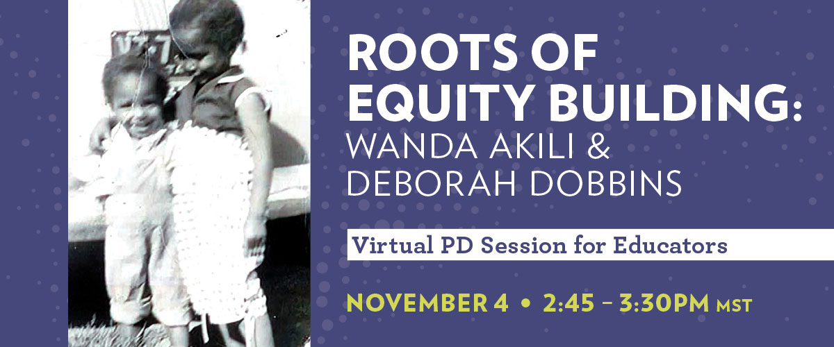Roots of Equity Building: Wanda Akili & Deborah Dobins