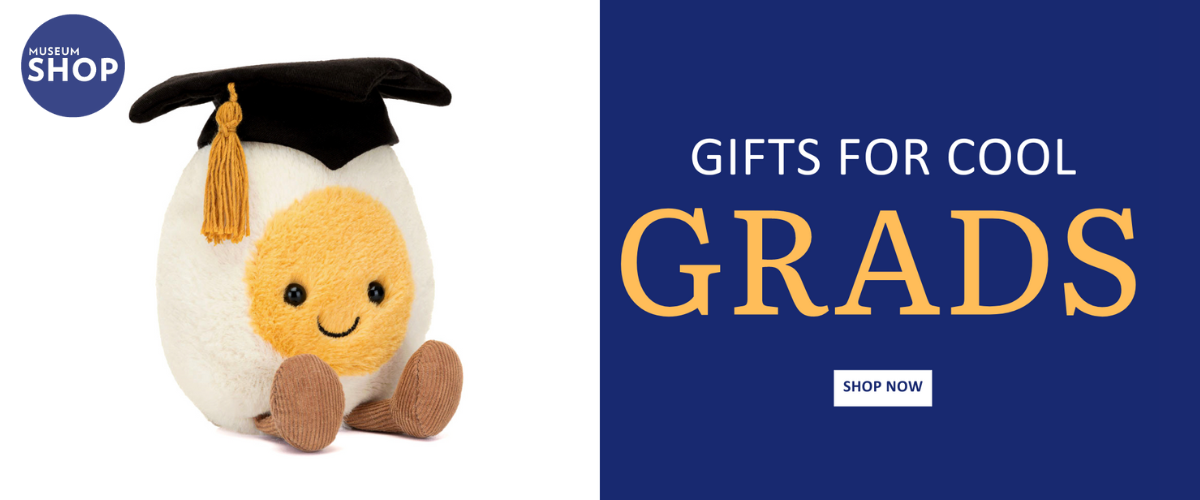 Gifts for cool grads. Shop now at the Museum Shop