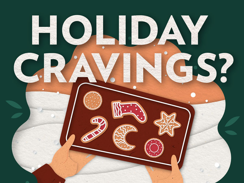 Holiday Cravings?