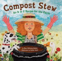 Illustrated book cover for Compost Stew. Depicting a woman behind a large container. She has on gardening gloves and a hat. A dog and duck join her.
